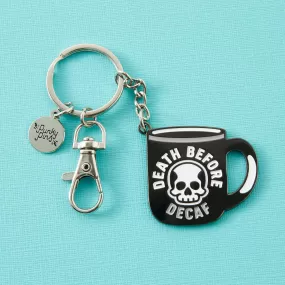  Death Before Decaf  Keyring