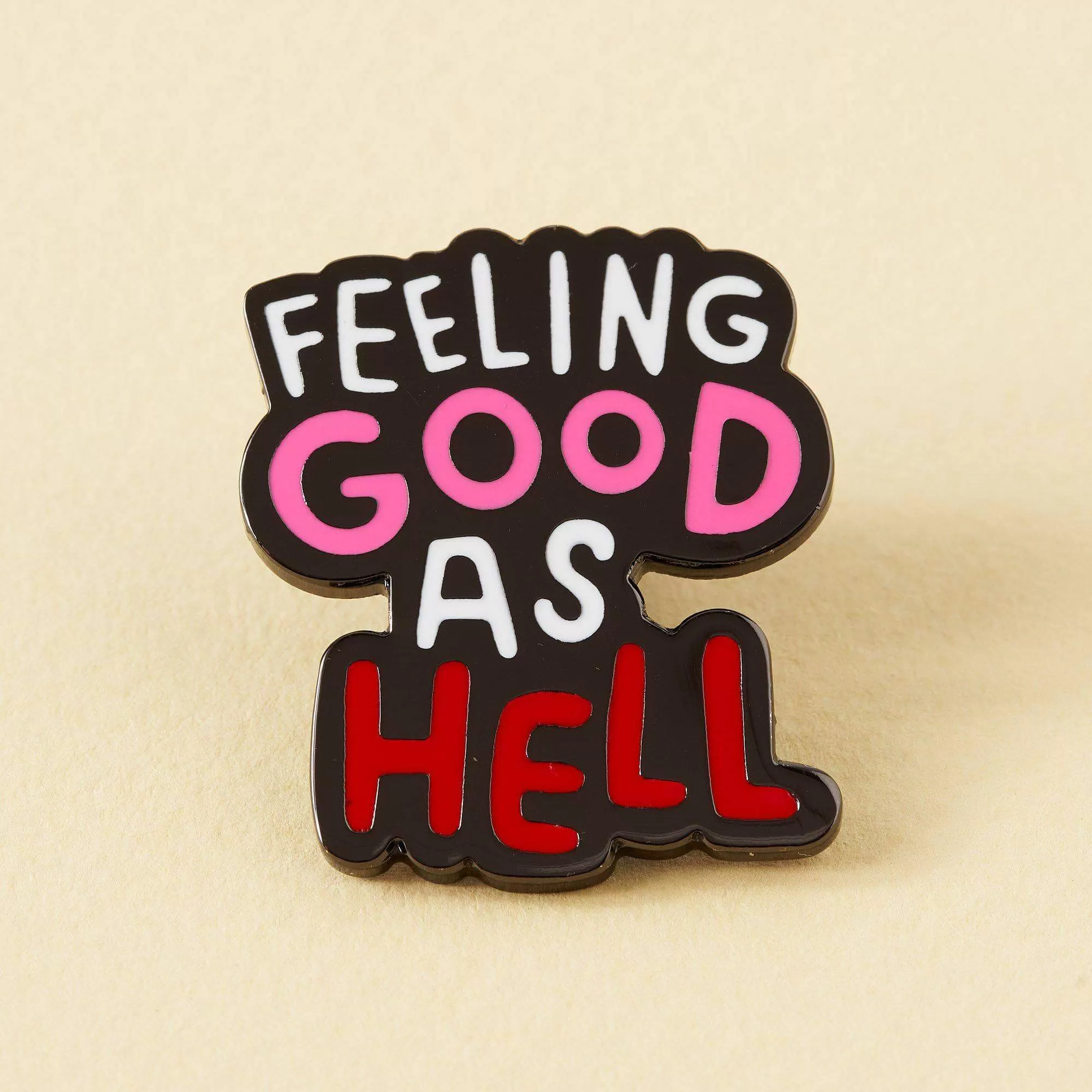  Feeling Good As Hell  Enamel Pin