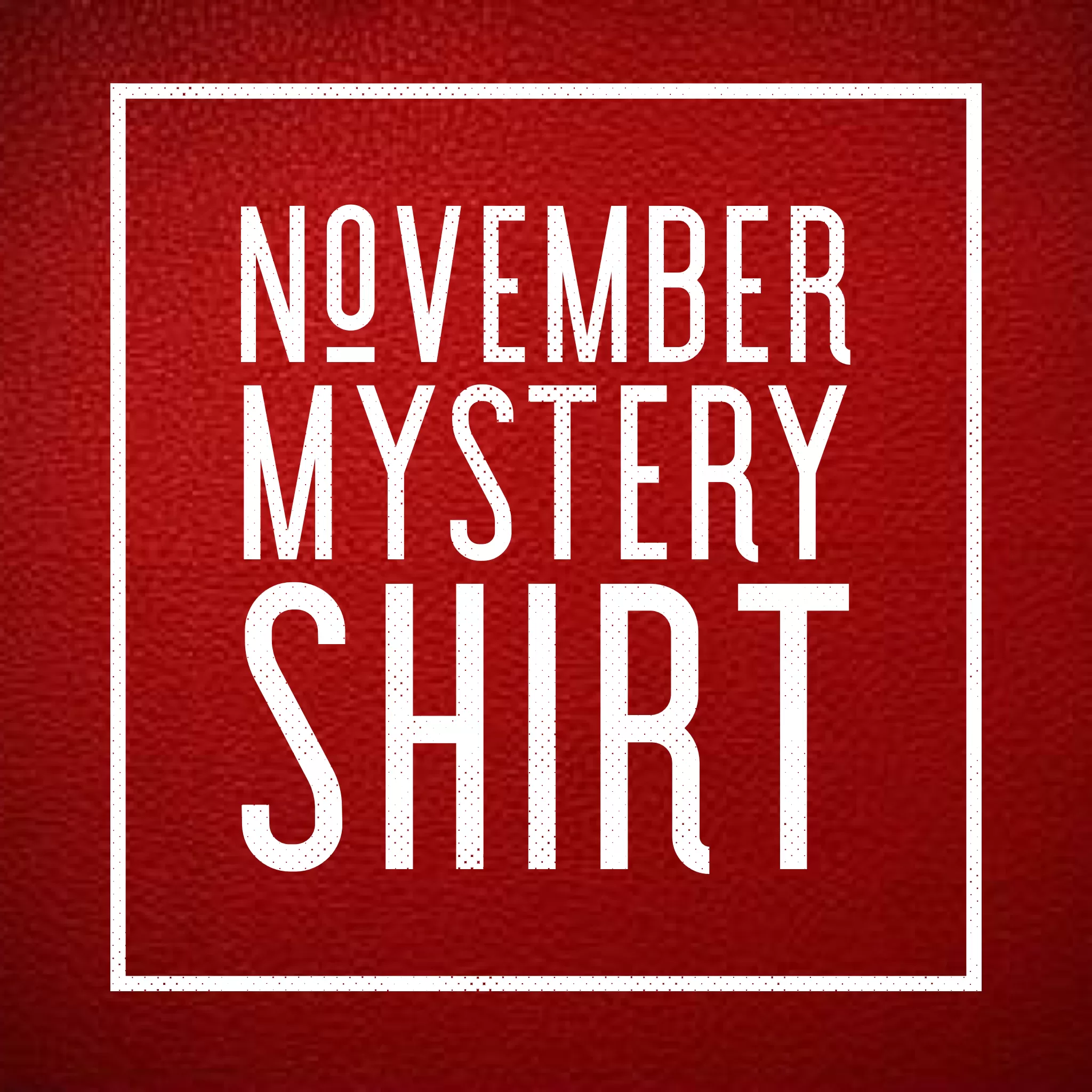 November 2018 Mystery Shirt